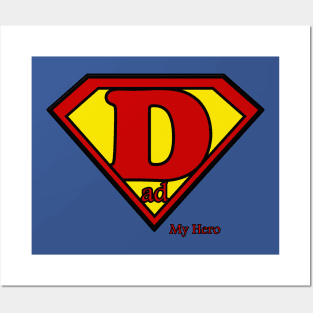 Dad Is My Super Hero Posters and Art